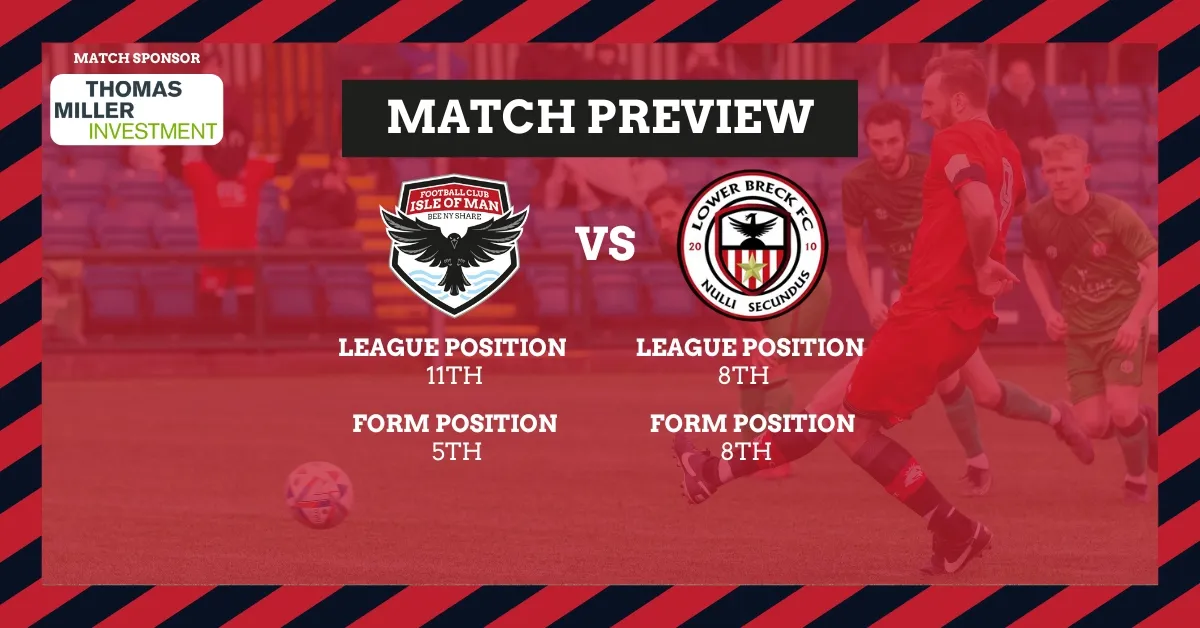 MATCH PREVIEW: FC Isle of Man vs Lower Breck