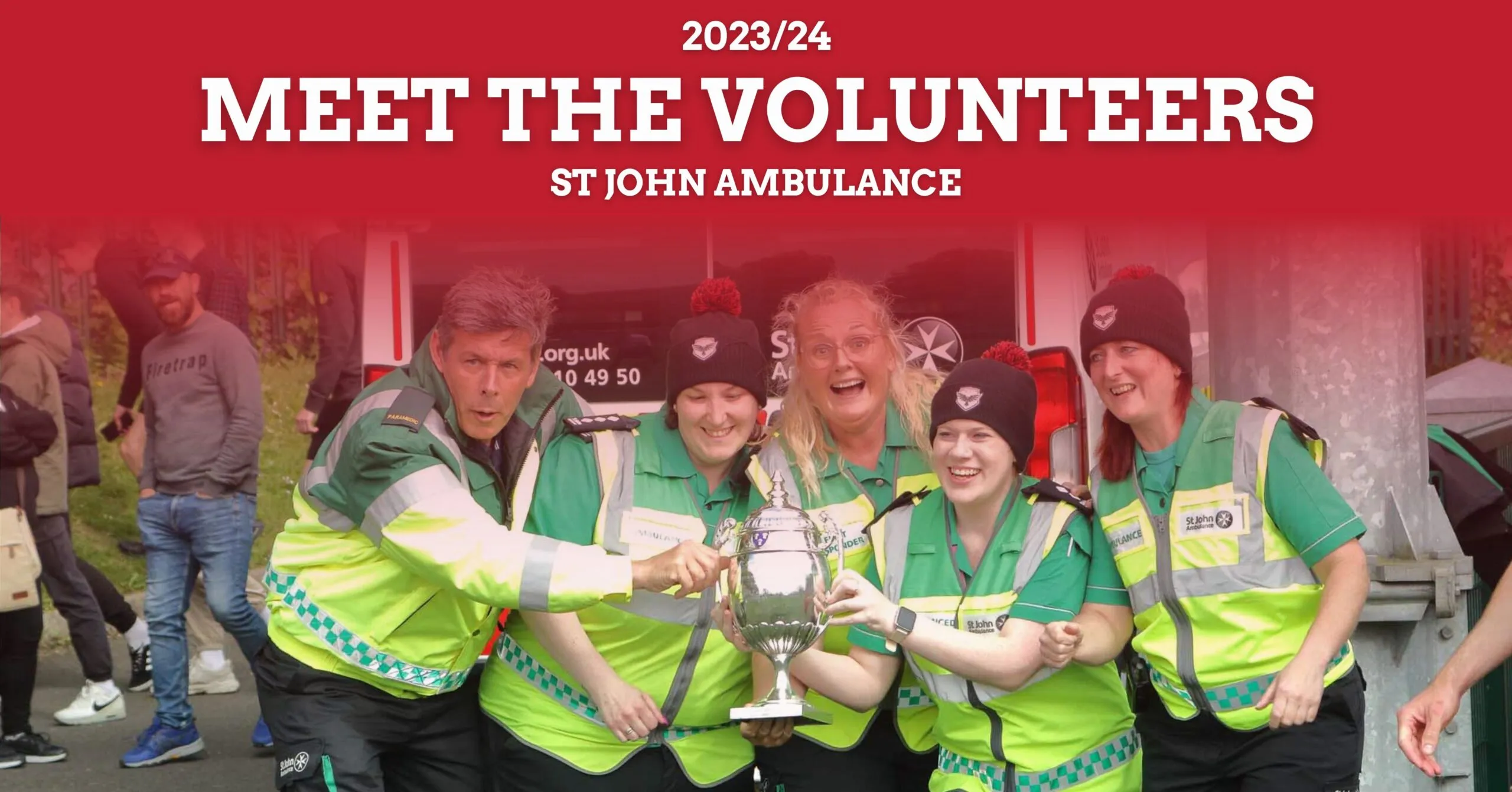 MEET THE VOLUNTEERS: St John Ambulance